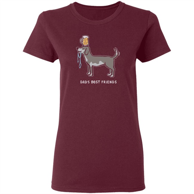 Dad's Best Friends Life Is Good Shirt Life Is Good T Shirts Dad's Best Friends Shirt Dad's Best Friends Life Is Good Shirt Life Is Good T Shirts Dad's Best Friends Shirt