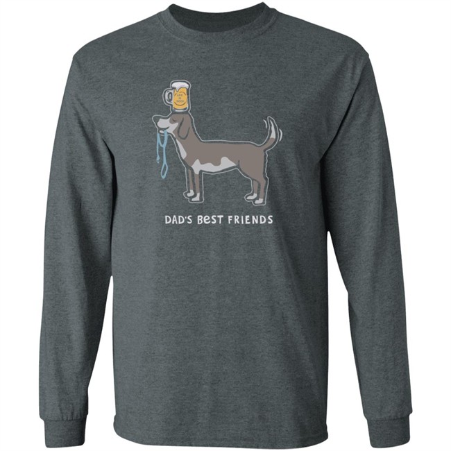 Dad's Best Friends Life Is Good Shirt Life Is Good T Shirts Dad's Best Friends Shirt Dad's Best Friends Life Is Good Shirt Life Is Good T Shirts Dad's Best Friends Shirt