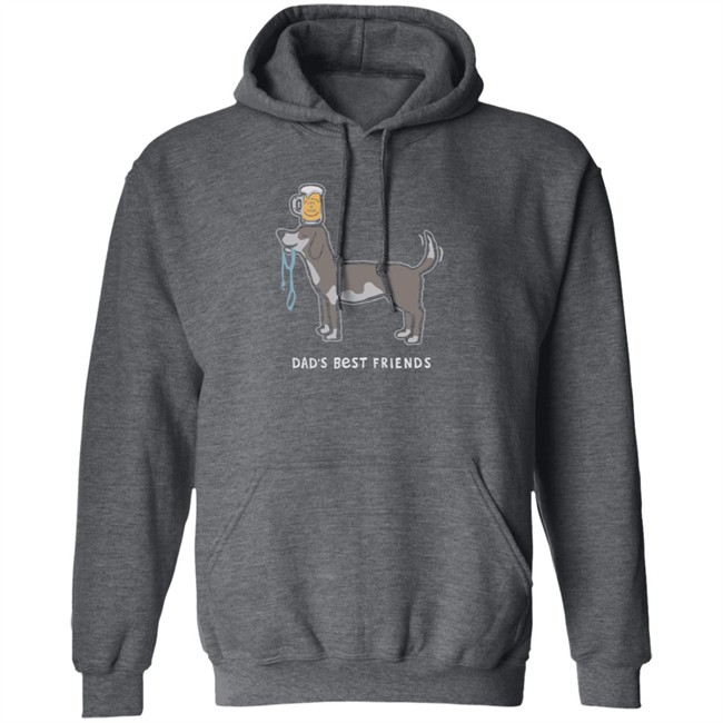 Dad's Best Friends Life Is Good Shirt Life Is Good T Shirts Dad's Best Friends Shirt Dad's Best Friends Life Is Good Shirt Life Is Good T Shirts Dad's Best Friends Shirt