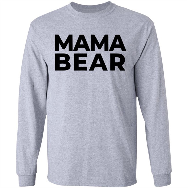 Mama Bear Shirt Gray Hoodie Sweatshirt Mama Bear Shirt Gray Hoodie Sweatshirt