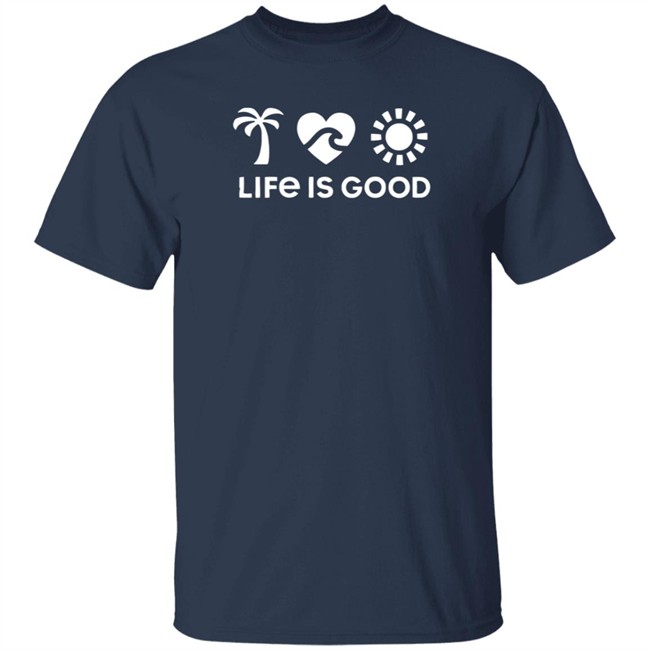 Beach Elements Cool Life Is Good Shirt Life Is Good T Shirts Beach Elements Cool Shirt Beach Elements Cool Life Is Good Shirt Life Is Good T Shirts Beach Elements Cool Shirt