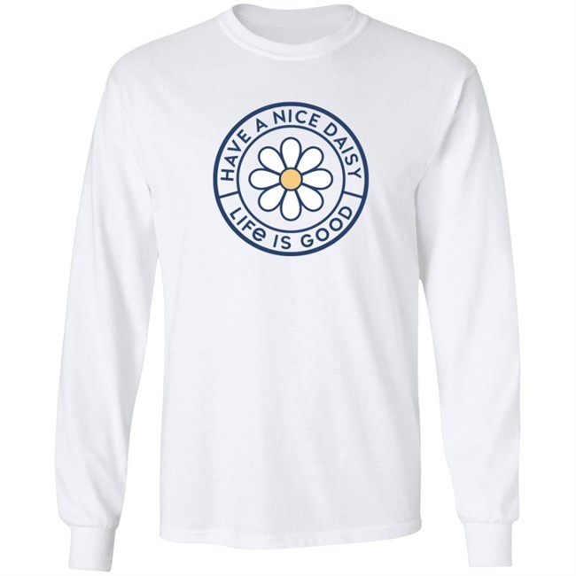 Have a Nice Daisy Coin Soft & Simple Fitted Life Is Good Shirt Life Is Good T Shirts Have a Nice Daisy Coin Soft & Simple Fitted Shirt Have a Nice Daisy Coin Soft & Simple Fitted Life Is Good Shirt Life Is Good T Shirts Have a Nice Daisy Coin Soft & Simple Fitted Shirt