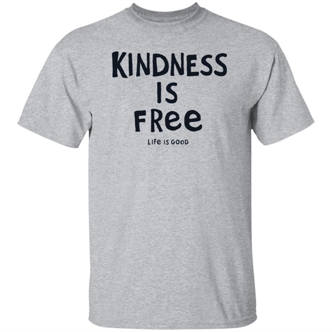 Kindness is Free Textured Slub Life Is Good Shirt Life Is Good T Shirts Kindness is Free Textured Slub Shirt Kindness is Free Textured Slub Life Is Good Shirt Life Is Good T Shirts Kindness is Free Textured Slub Shirt