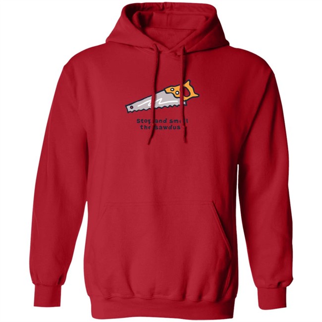 Stop and Smell the Sawdust Vintage Life Is Good Shirt Life Is Good T Shirts Stop and Smell the Sawdust Vintage Shirt Stop and Smell the Sawdust Vintage Life Is Good Shirt Life Is Good T Shirts Stop and Smell the Sawdust Vintage Shirt