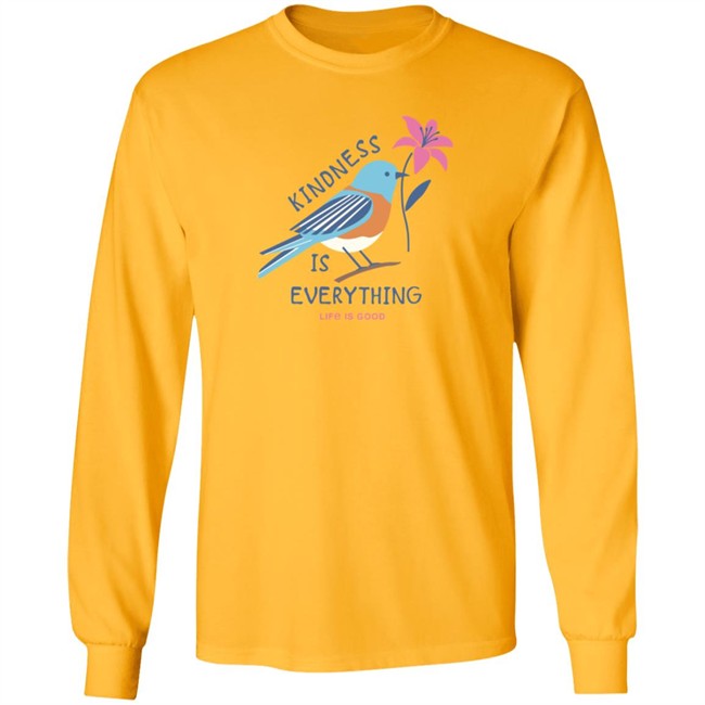 Kindness is Everything Bird Life Is Good Shirt Life Is Good T Shirts Kindness is Everything Bird Shirt Kindness is Everything Bird Life Is Good Shirt Life Is Good T Shirts Kindness is Everything Bird Shirt