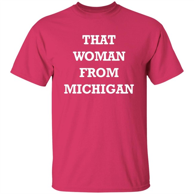I stand with That Woman from Michigan quote from Trump shirts blue t shirt with sayings trump I stand with That Woman from Michigan quote from Trump shirts blue t shirt with sayings trump
