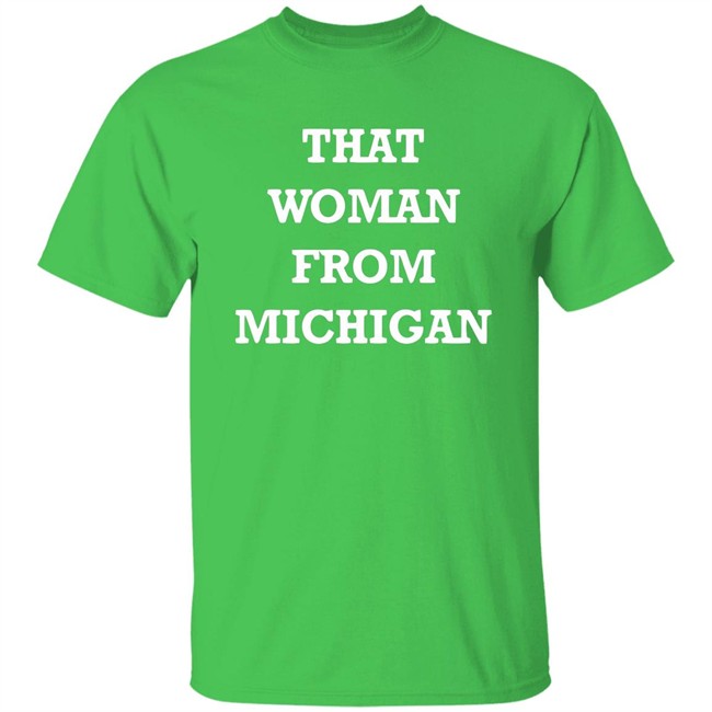 I stand with That Woman from Michigan quote from Trump shirts blue t shirt with sayings trump I stand with That Woman from Michigan quote from Trump shirts blue t shirt with sayings trump