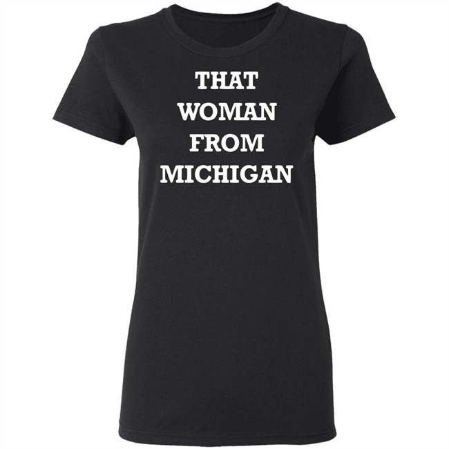 I stand with That Woman from Michigan quote from Trump shirts blue t shirt with sayings trump I stand with That Woman from Michigan quote from Trump shirts blue t shirt with sayings trump