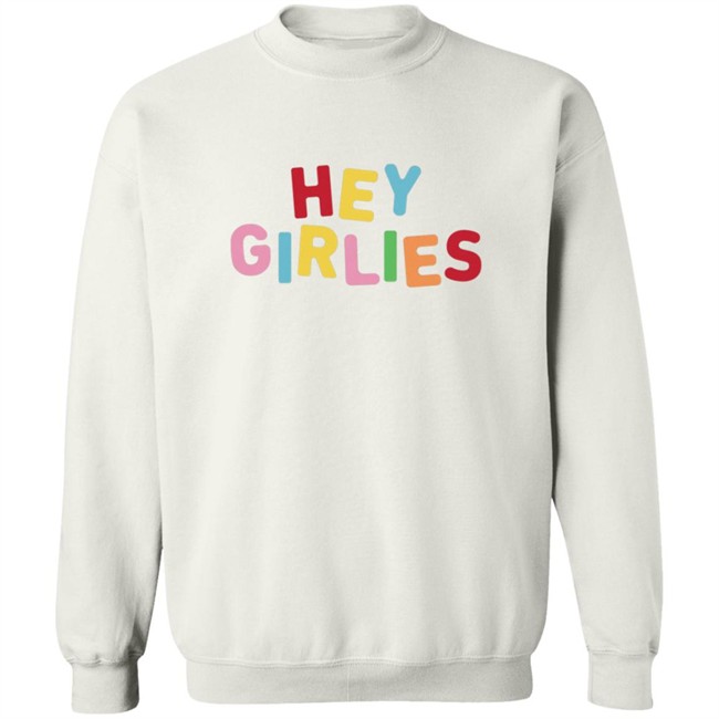 Girliesxo Merch Hey Girlies Hoodie Girliesxo Merch Hey Girlies Hoodie