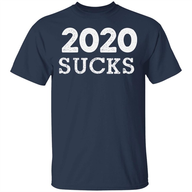 2020 Sucks Anit 2020 Cancel Black Shirt 2020 Sucks Anit 2020 Cancel Black Shirt