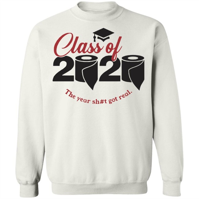 Class of 2020 The years shot got real grads who won’t get a ceremony White Shirt Class of 2020 The years shot got real grads who won’t get a ceremony White Shirt