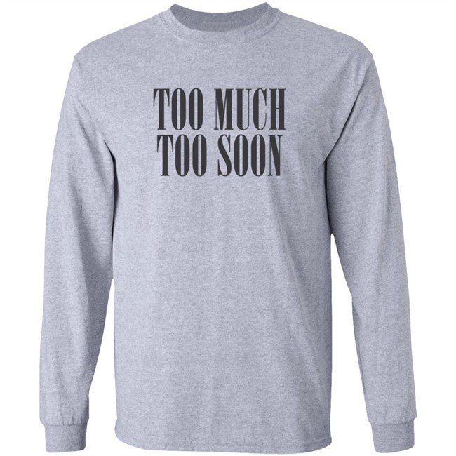 Too Much Too Soon Amiri Shirt Amiri T Shirts Too Much Too Soon Shirt Too Much Too Soon Amiri Shirt Amiri T Shirts Too Much Too Soon Shirt