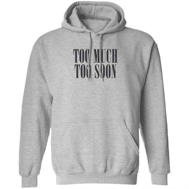 Too Much Too Soon Amiri Shirt Amiri T Shirts Too Much Too Soon Shirt Too Much Too Soon Amiri Shirt Amiri T Shirts Too Much Too Soon Shirt