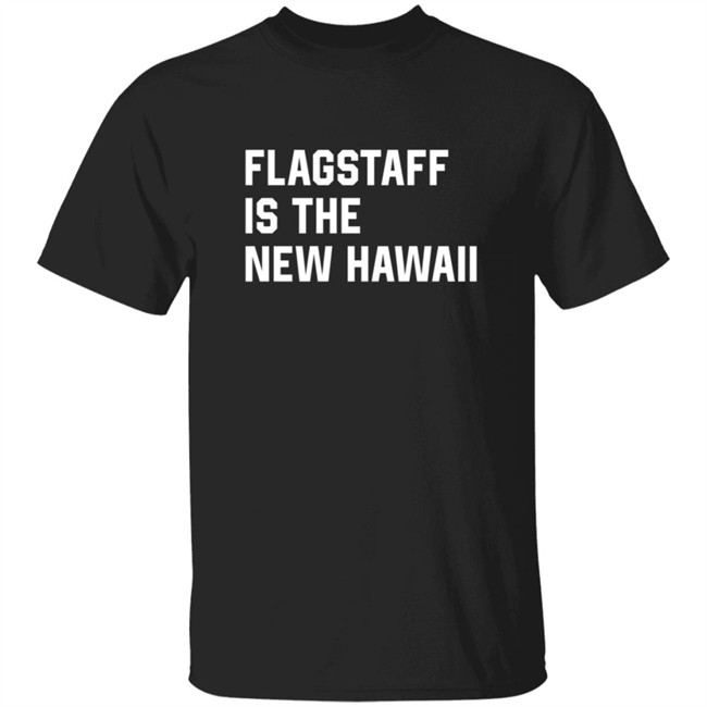 Injury Reserve Merch Injury Reserve T shirts Flagstaff Is The New Hawaii T Shirt