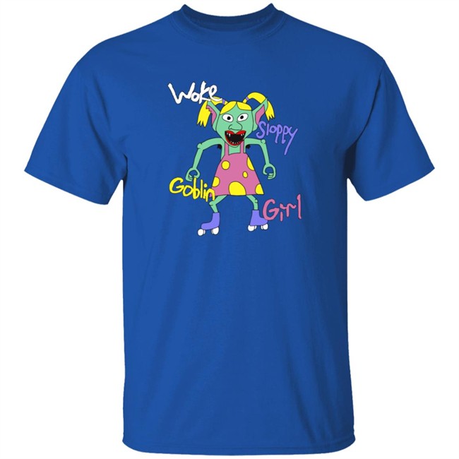 Cole Hersch Woke Sloppy Goblin Girl Sweatshirt Cole Hersch Woke Sloppy Goblin Girl Sweatshirt