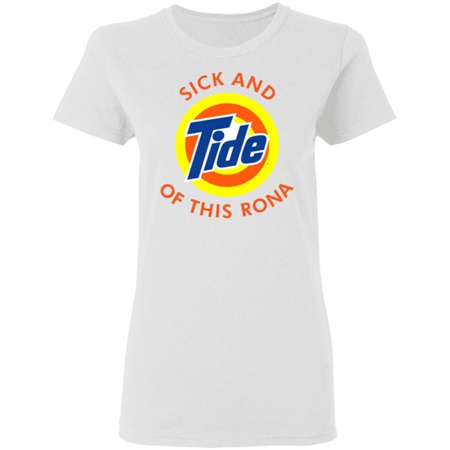 Sick And Tide Logo Of This Rona White Shirt Sick And Tide Logo Of This Rona White Shirt