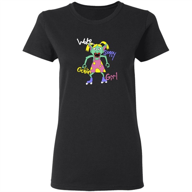 Cole Hersch Woke Sloppy Goblin Girl Sweatshirt Cole Hersch Woke Sloppy Goblin Girl Sweatshirt
