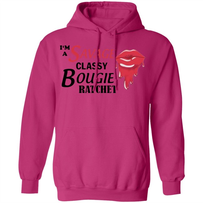 I'm A Savage Classy Bougie Ratchet White Shirt I'm A Savage Classy Bougie Ratchet White Shirt
