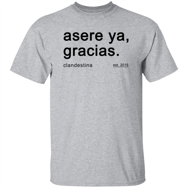 Ben Affleck Asere Ya Gracias T Shirt Ben Affleck Asere Ya Gracias T Shirt