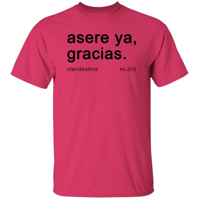 Ben Affleck Asere Ya Gracias T Shirt Ben Affleck Asere Ya Gracias T Shirt