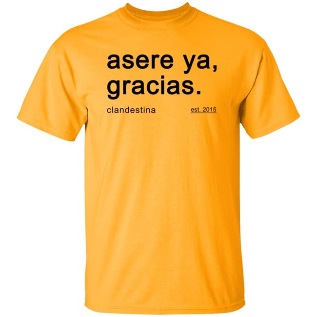 Ben Affleck Asere Ya Gracias T Shirt Ben Affleck Asere Ya Gracias T Shirt