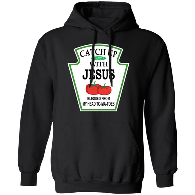 Catch Up With Jesus Hoodie Funny Religious T Shirt NWT