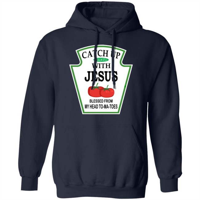 Catch Up With Jesus Hoodie Funny Religious T Shirt NWT Catch Up With Jesus Hoodie Funny Religious T Shirt NWT