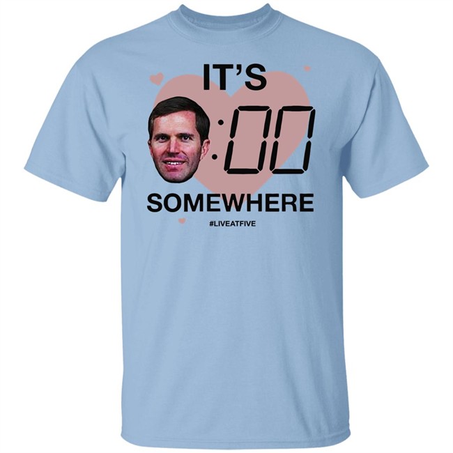Its Andy OClock Shirt It's Andy O'Clock Somewhere Live At Five White Tee Shirts Its Andy OClock Shirt It's Andy O'Clock Somewhere Live At Five White Tee Shirts