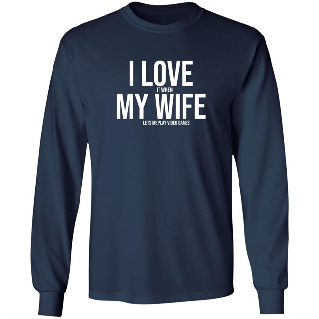 I Love My Wife Shirt i love my wife Mike Evans Shirt I love it when my wife lets me play video games I Love My Wife Shirt i love my wife Mike Evans Shirt I love it when my wife lets me play video games