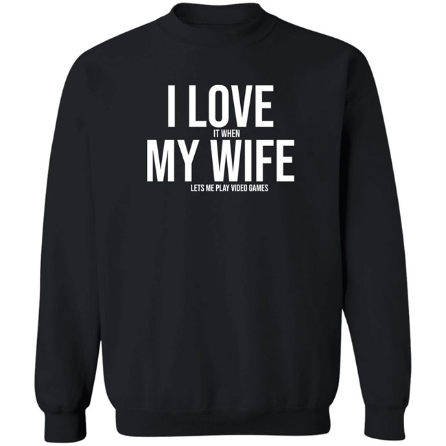 I Love My Wife Shirt i love my wife Mike Evans Shirt I love it when my wife lets me play video games I Love My Wife Shirt i love my wife Mike Evans Shirt I love it when my wife lets me play video games