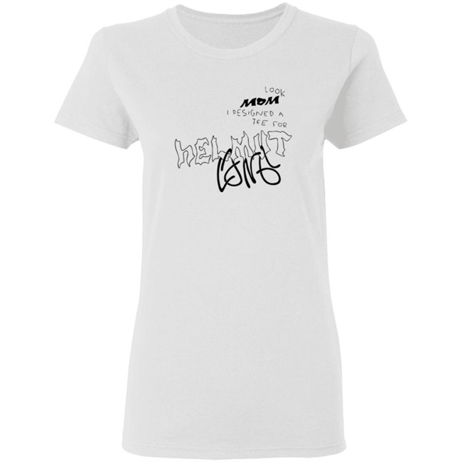Helmut Lang Premieres Global Helmut Lang Merch Look Mom Contest Tee Shirt Helmut Lang Premieres Global Helmut Lang Merch Look Mom Contest Tee Shirt