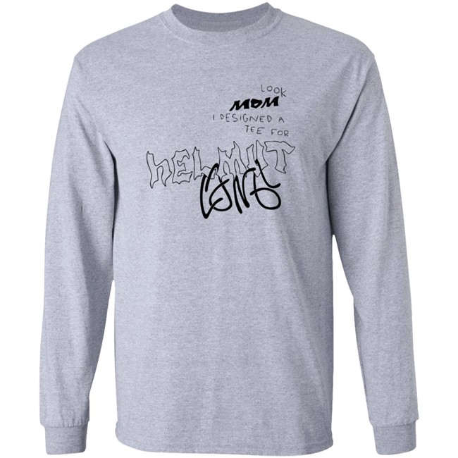 Helmut Lang Premieres Global Helmut Lang Merch Look Mom Contest Tee Shirt Helmut Lang Premieres Global Helmut Lang Merch Look Mom Contest Tee Shirt