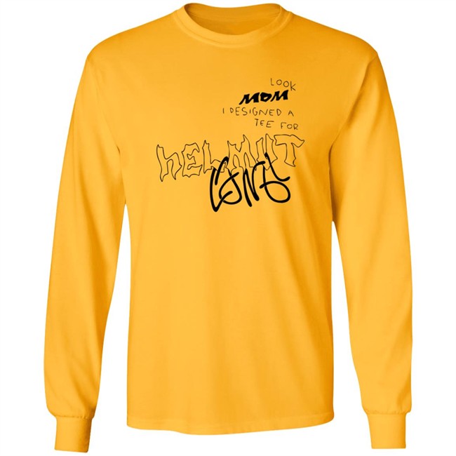 Helmut Lang Premieres Global Helmut Lang Merch Look Mom Contest Tee Shirt Helmut Lang Premieres Global Helmut Lang Merch Look Mom Contest Tee Shirt