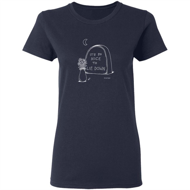 Bjenny Montero Merch It's So Nice To Lie Down T Shirt Bjenny Montero Merch It's So Nice To Lie Down Shirt It's So Nice To Lie Down Bjenny Montero Merch Shirt Bjenny Montero Merch It's So Nice To Lie Down T Shirt Bjenny Montero Merch It's So Nice To Lie Down Shirt It's So Nice To Lie Down Bjenny Montero Merch Shirt