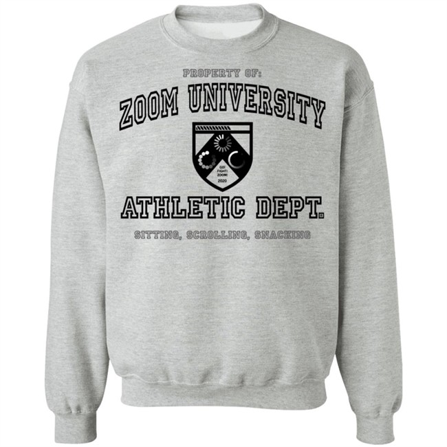 Property Of Zoom University Athletic Dept Sitting Scrolling Snacking Shirt Property Of Zoom University Athletic Dept Sitting Scrolling Snacking Shirt
