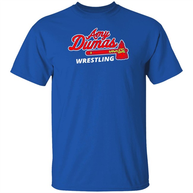 Wrestling Amy Dumas Shirt Wrestling Amy Dumas Shirt