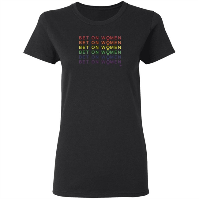 Bet On Women Pride BeakingT Shirt BreakingT Shirts Bet On Women Pride Shirt Bet On Women Pride BeakingT Shirt BreakingT Shirts Bet On Women Pride Shirt