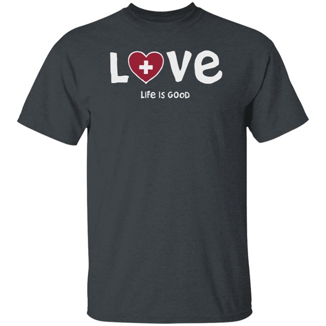 Love Med Heart Life Is Good Shirt Life Is Good T Shirt Love Med Heart Shirt Love Med Heart Life Is Good Shirt Life Is Good T Shirt Love Med Heart Shirt