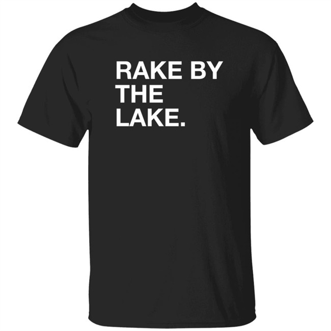 Obvious Shirts Store Rake By The Take Shirt Obvious Shirts Store Rake By The Take Shirt