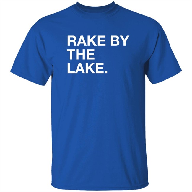 Obvious Shirts Store Rake By The Take Shirt