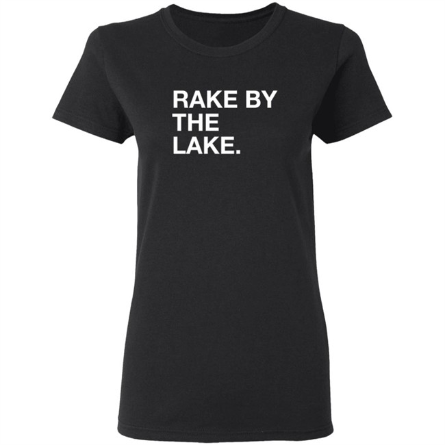 Obvious Shirts Store Rake By The Take Shirt Obvious Shirts Store Rake By The Take Shirt