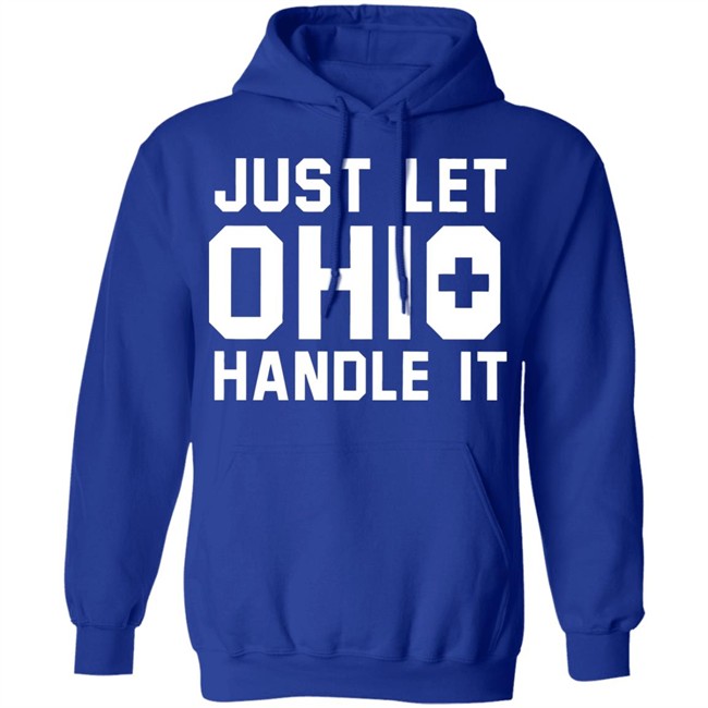 Just Let Ohio Handle It Cincy Shirts Black T Shirt Just Let Ohio Handle It Cincy Shirts Black T Shirt