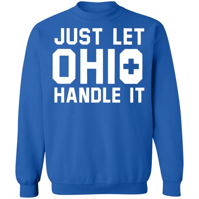 Just Let Ohio Handle It Cincy Shirts Black T Shirt Just Let Ohio Handle It Cincy Shirts Black T Shirt