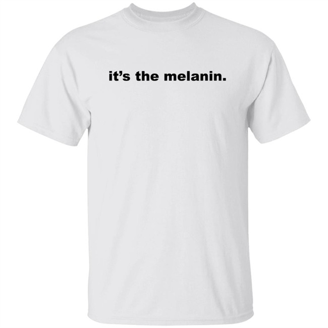 Its the melanin t shirt Little Rock woman inspires Black community with 'It's the melanin' t-shirt company It's the melanin t shirt