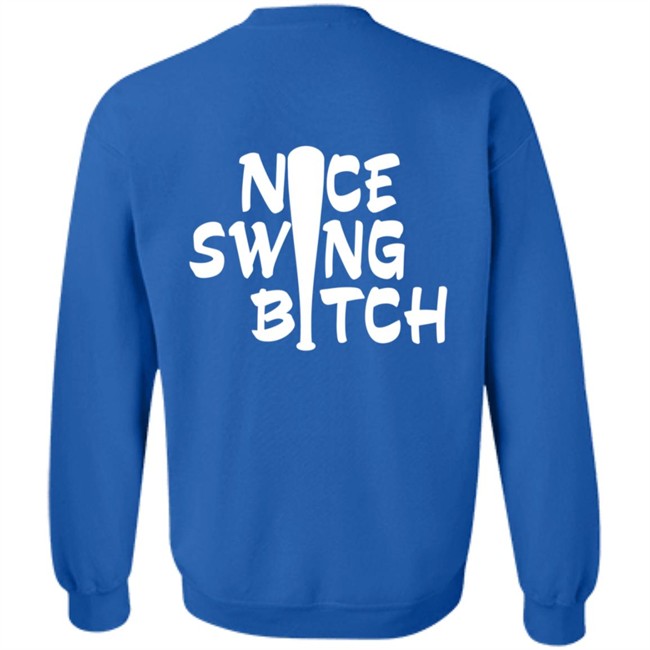World Series Nice Swing Bitch Shirt World Series Nice Swing Bitch Shirt