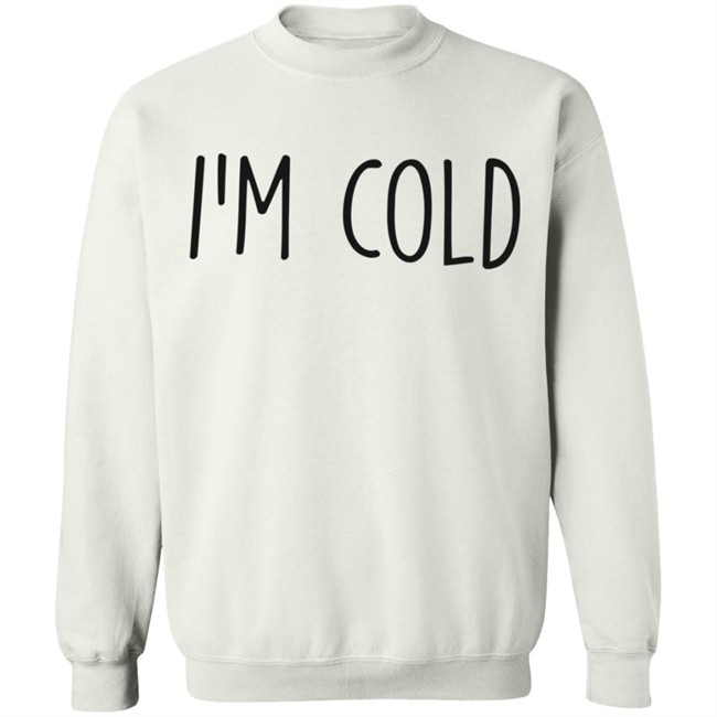Im Cold Gaint Hoodies GaintHoodies White Hooded Sweatshirt Im Cold Gaint Hoodies GaintHoodies White Hooded Sweatshirt