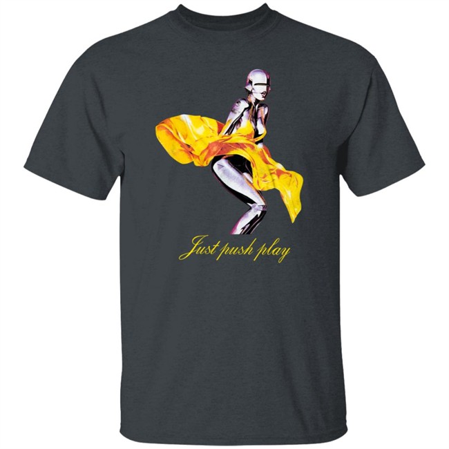 Just Push Play Shirt Just Push Play Shirt
