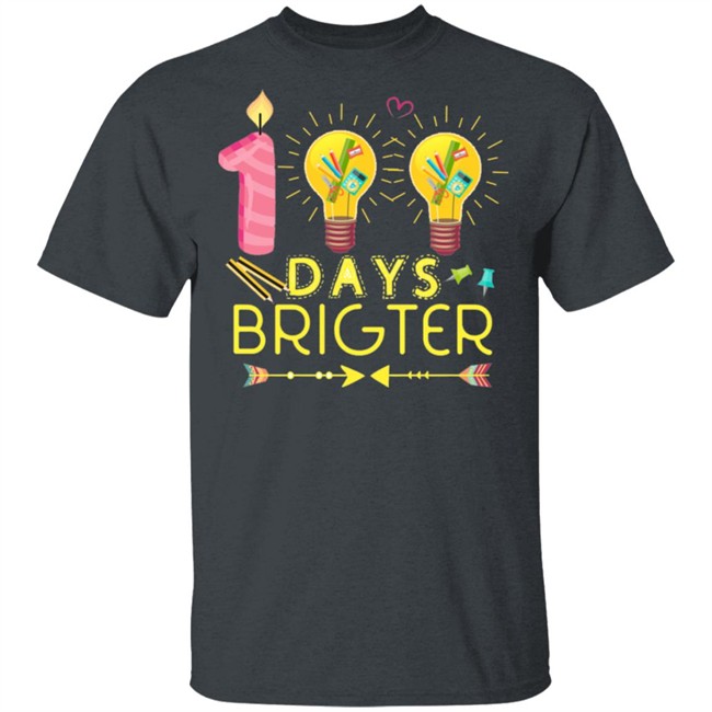 100 Days Brighter T Shirt 100 Days Brighter T Shirt