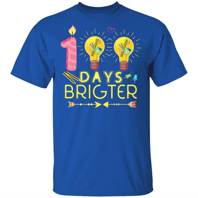 100 Days Brighter T Shirt 100 Days Brighter T Shirt