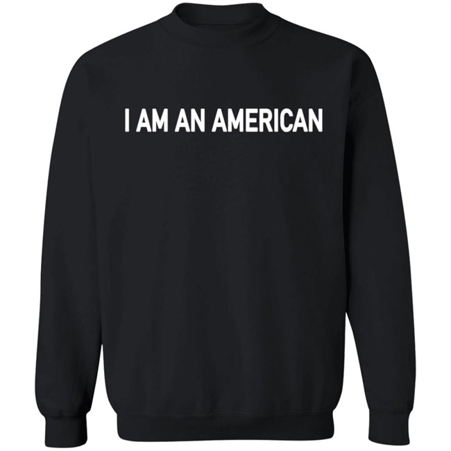 I Am An Merican T Shirt I Am An Merican T Shirt